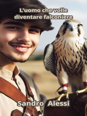 cover image of L'uomo che volle diventare falconiere